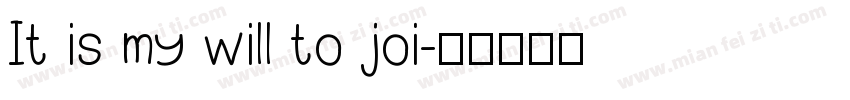 It is my will to joi字体转换